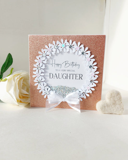 Luxury Daughter birthday card, special card for Daughter